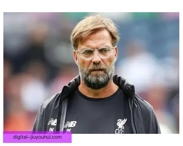 克洛普宣布赛季结束九年执教生涯利物浦告别时刻